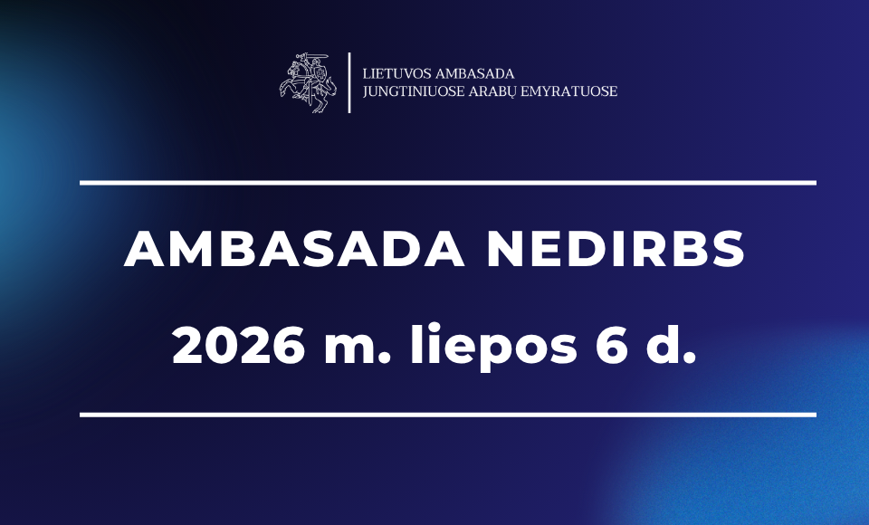 Ambasada nedirbs liepos 6 d.